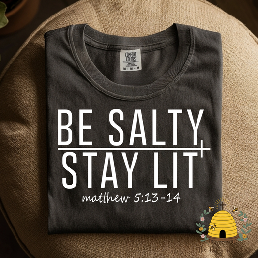 Be Salty Stay Lit Adult Graphic Shirt