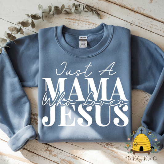 Just a Mama Who Loves Jesus Adult Graphic Shirt