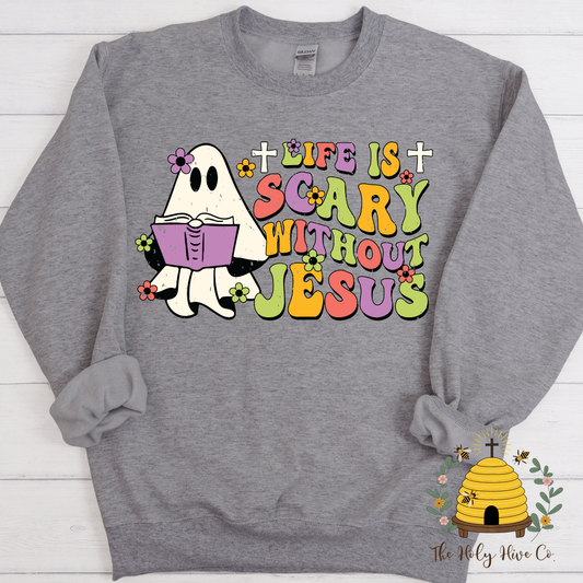 Life is Scary Without Jesus Adult Graphic Shirt