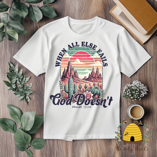 When All Else Fails God Doesn't (Colored) Adult Graphic Shirt