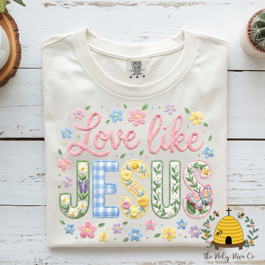 Love Like Jesus Faux Embroidery Adult Graphic Shirt
