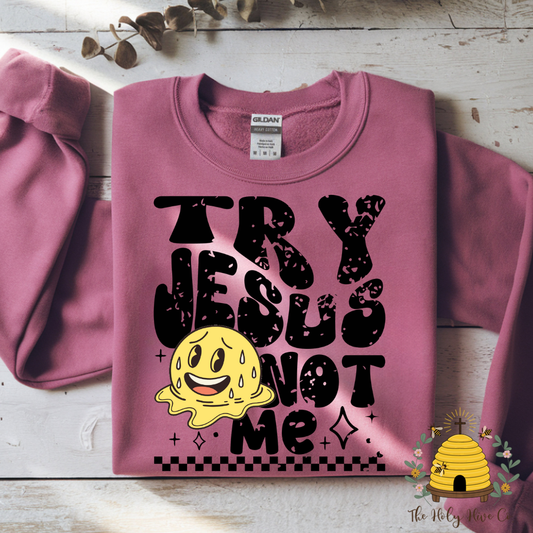 Try Jesus Not Me Adult Graphic Shirt