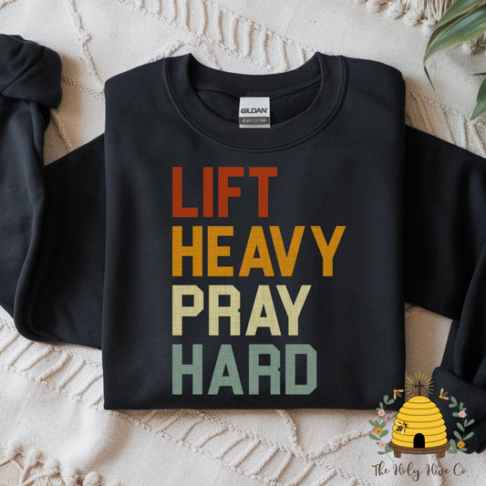 Lift Heavy Pray Hard Adult Graphic Shirt