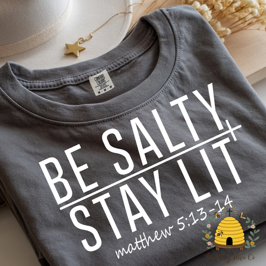 Be Salty Stay Lit Adult Graphic Shirt