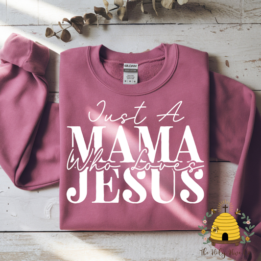 Just a Mama Who Loves Jesus Adult Graphic Shirt