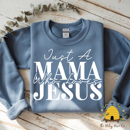 Just a Mama Who Loves Jesus Adult Graphic Shirt