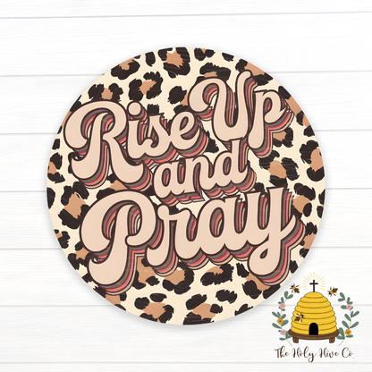 Rise Up and Pray - Vinyl Sticker