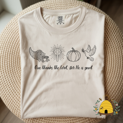 Give Thanks To The Lord For He Is Good Adult Graphic Shirt