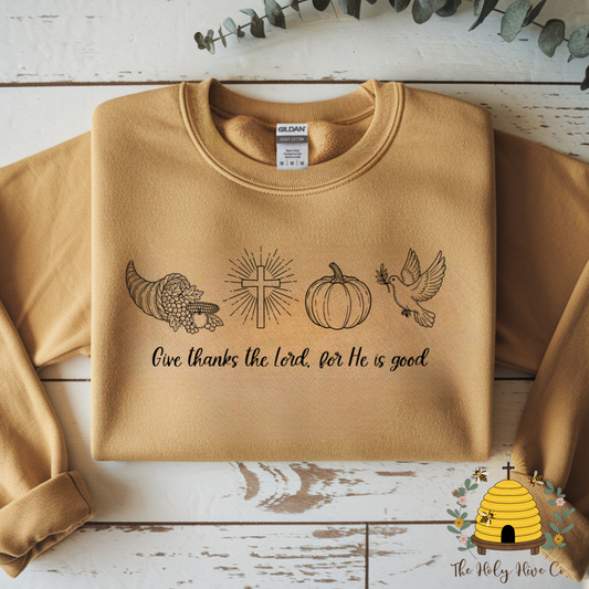 Give Thanks To The Lord For He Is Good Adult Graphic Shirt