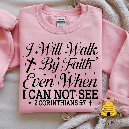 I Will Walk By Faith Adult Graphic Shirt