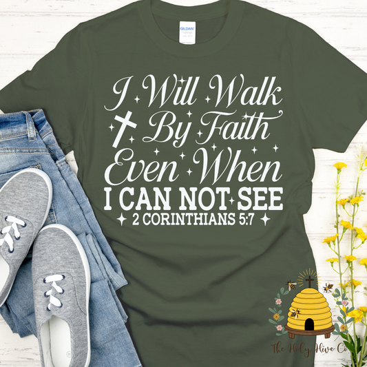 I Will Walk By Faith Adult Graphic Shirt