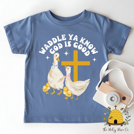 Waddle Ya Know God Is Good Kids Graphic Shirt