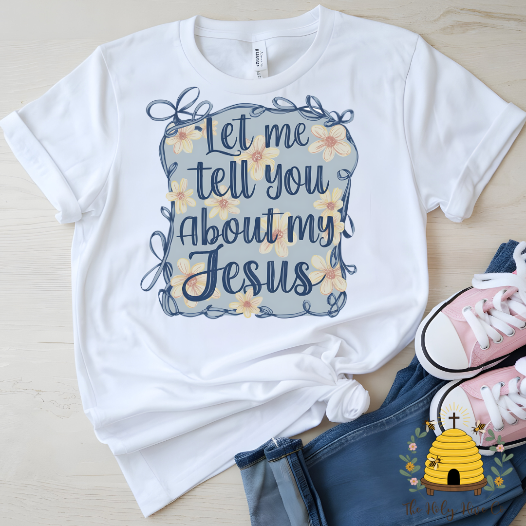 Let Me Tell You About My Jesus Kids Graphic Shirt