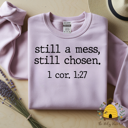 Still a Mess, Still Chosen Adult Graphic Shirt