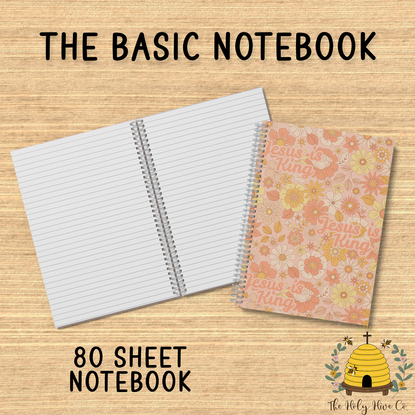 The Basics Notebook - Jesus Is King Florals