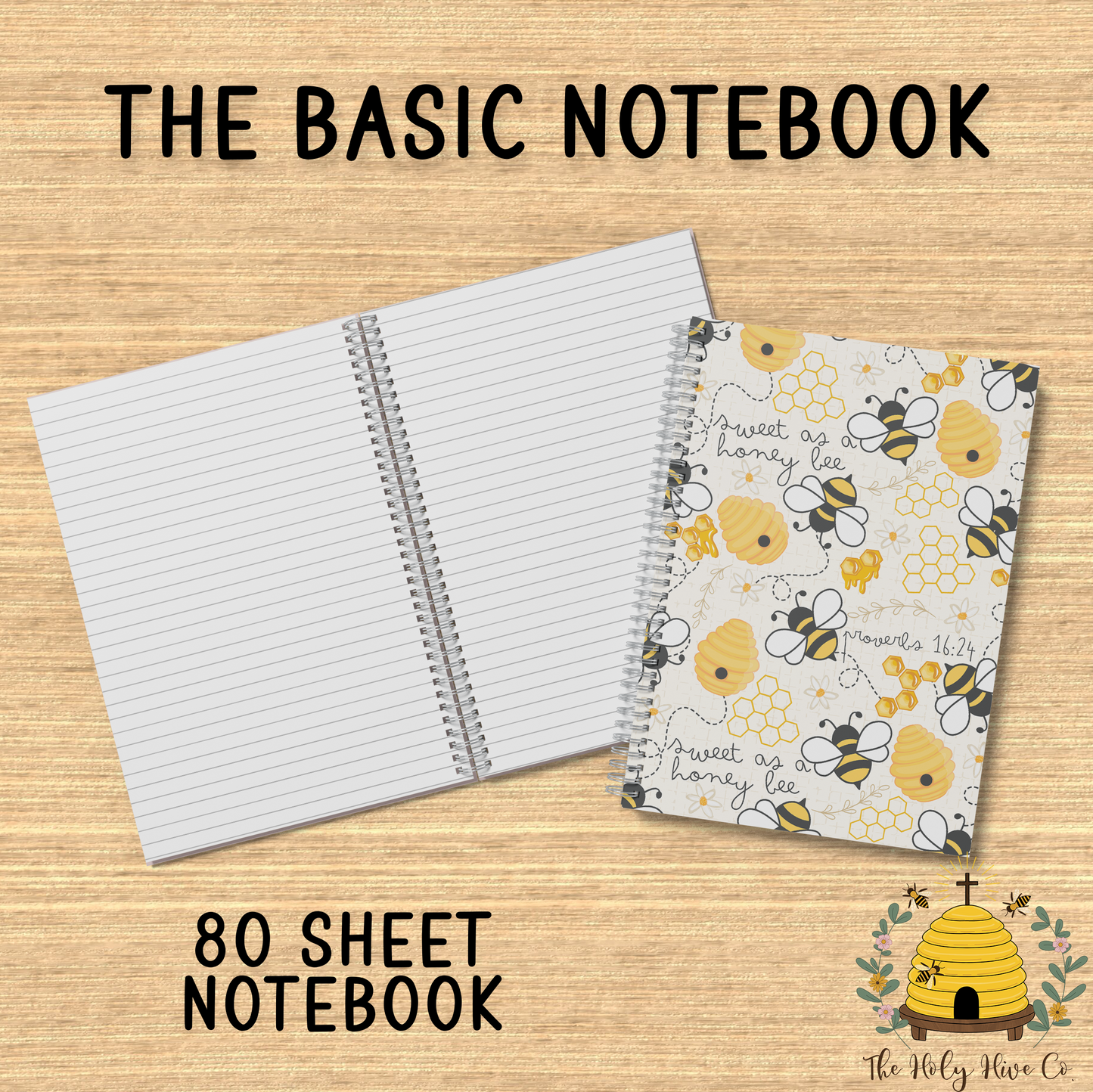 The Basics Notebook - Sweet as a Honey Bee